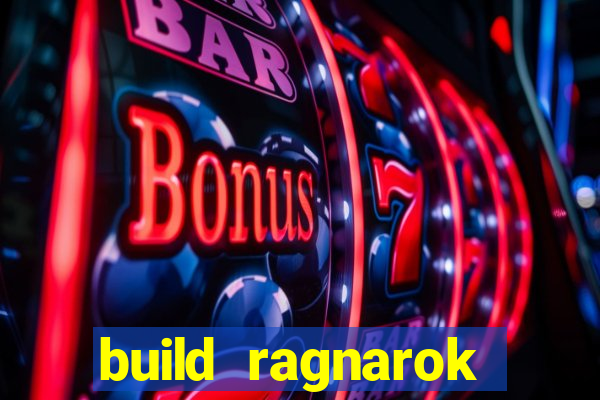 build ragnarok history reborn 1x